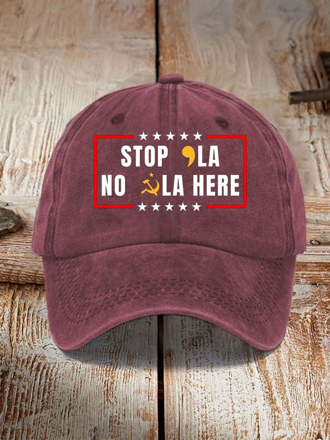 Stop La No La Here Print Hat