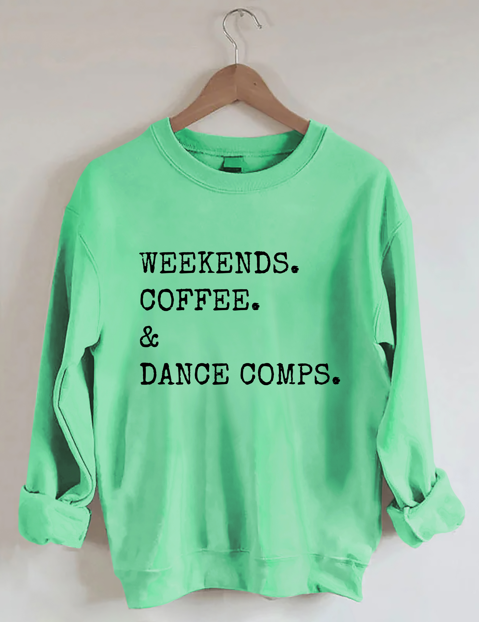 Weekends Coffee And Dance Comps Sweatshirt