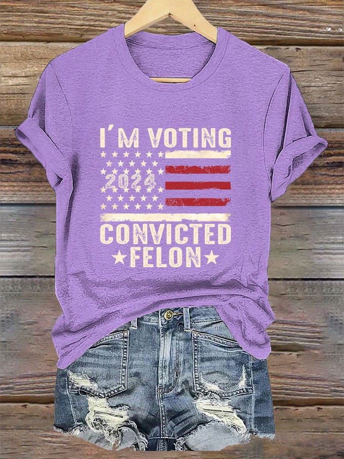 Women's I'm Voting For The Felon Print T-Shirt