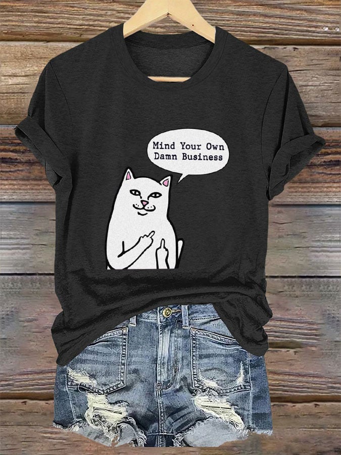 Women's Funny Cat Mind Your Own Damn Business T-shirt