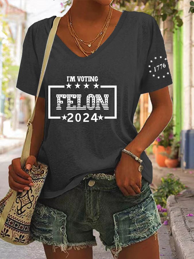 Women's I'm Voting For The Felon Printed V-Neck T-Shirt