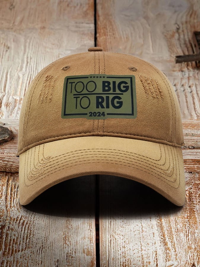 Unisex Too Big To Rig  Print Baseball Cap