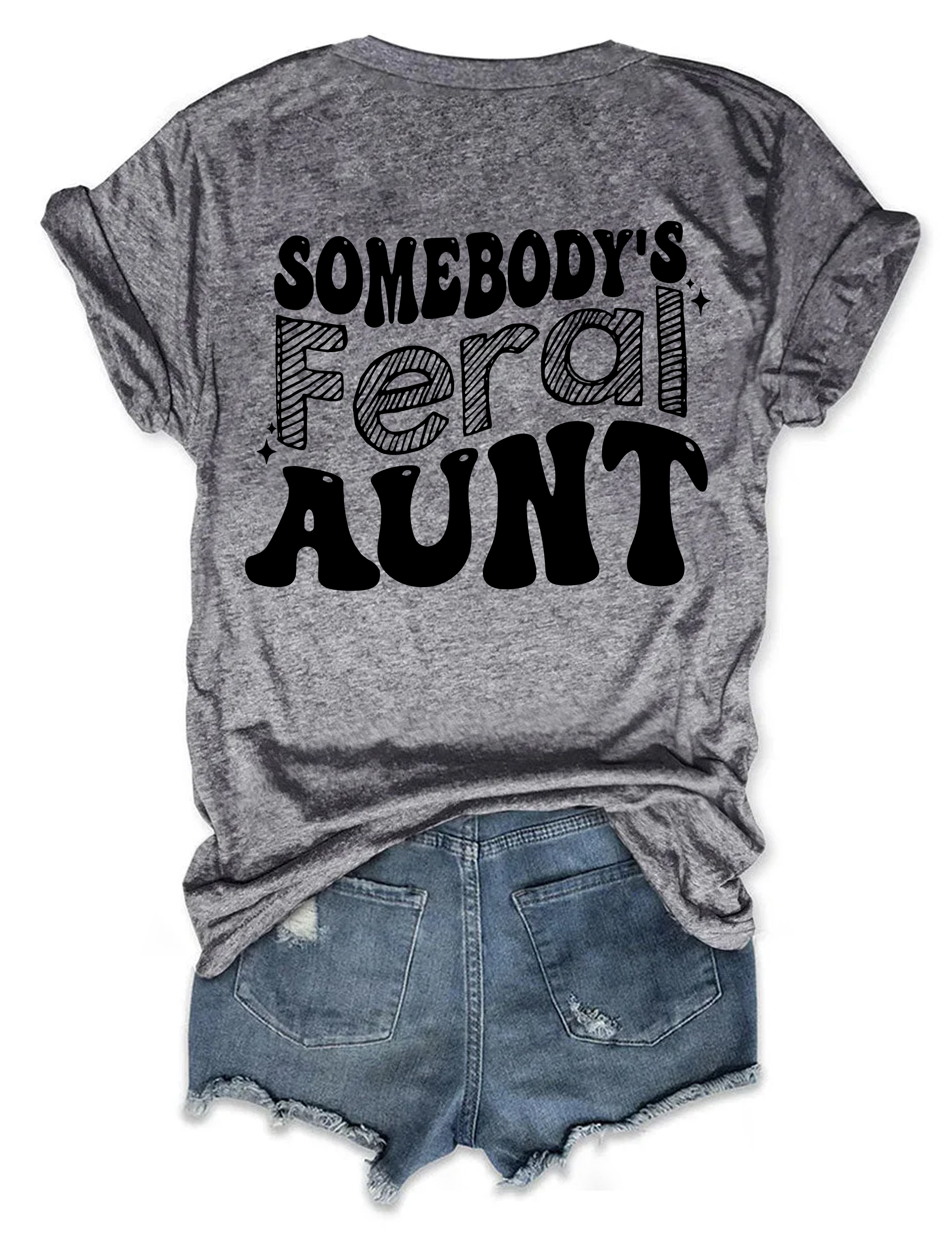 Somebody’s Feral Aunt T-shirt