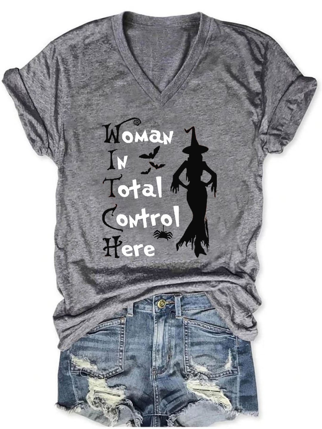 Women's Witch Woman In Total Control Here Halloween Casual V-Neck Tee