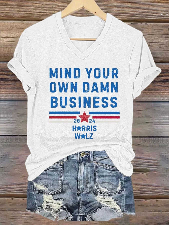 Women's Mind Your Own Damn Business Print V-Neck T-Shirt