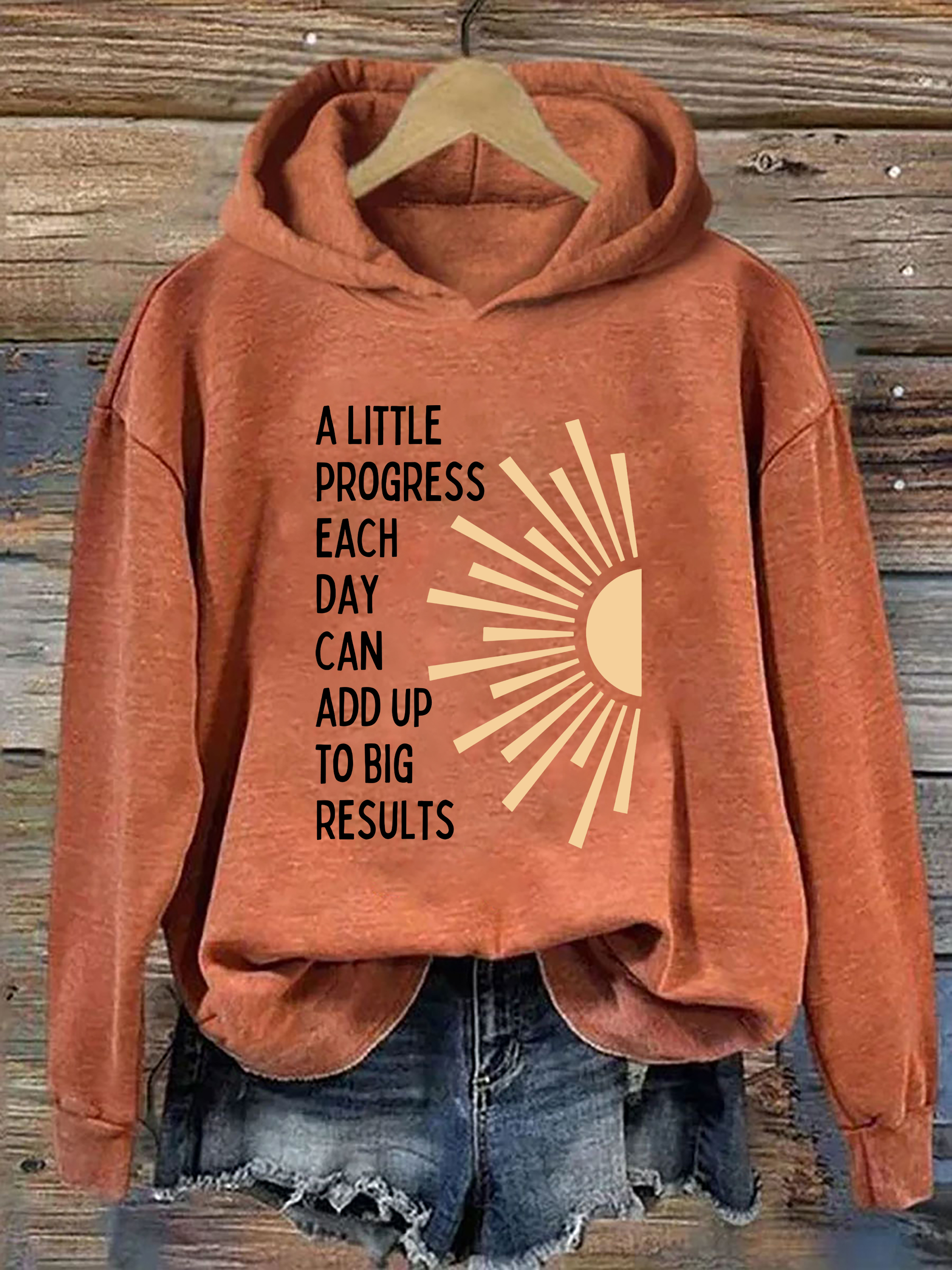 A Little Progress Each Day Can Add Up To Big Results Hoodie