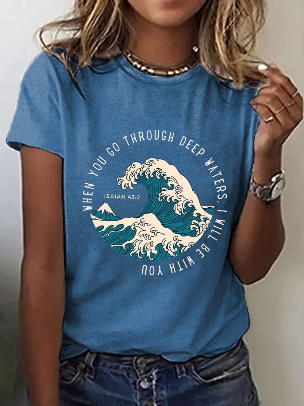 Women's When You Go Through Deep Waters I Will Be With You Print T-Shirt
