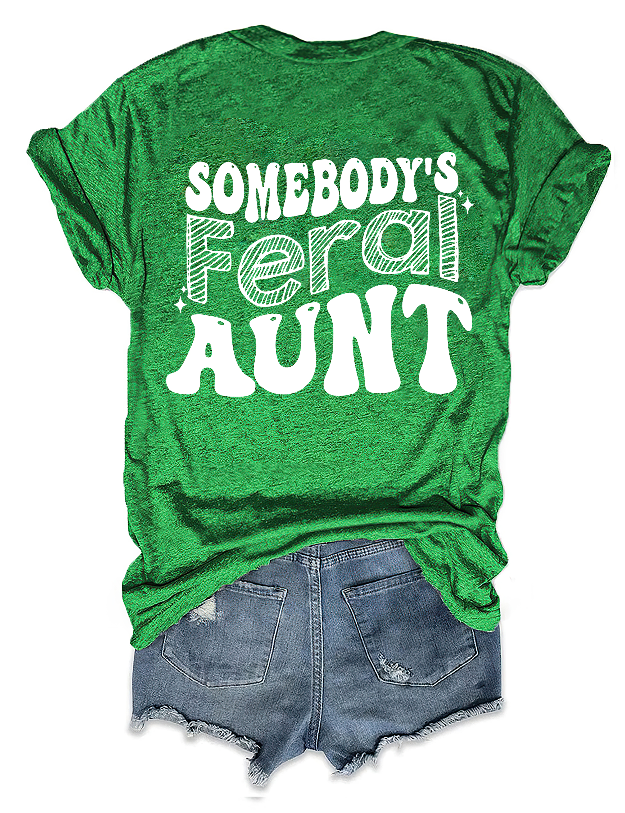 Somebody’s Feral Aunt T-shirt