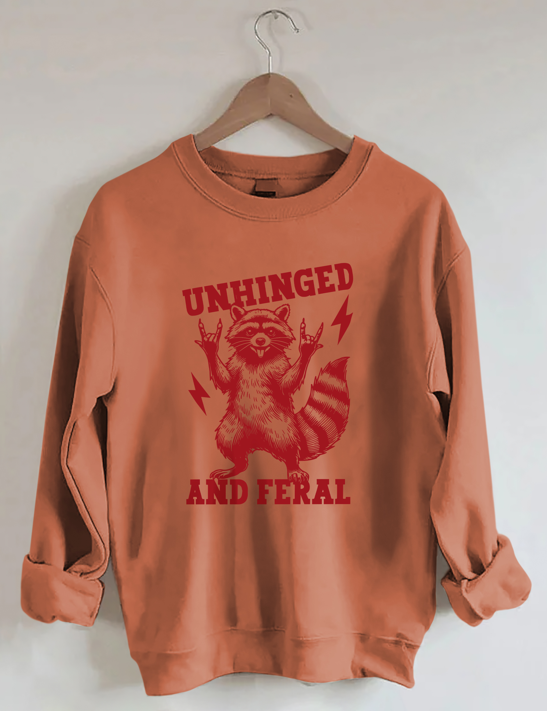 Unhinged And Feral Sweatshirt