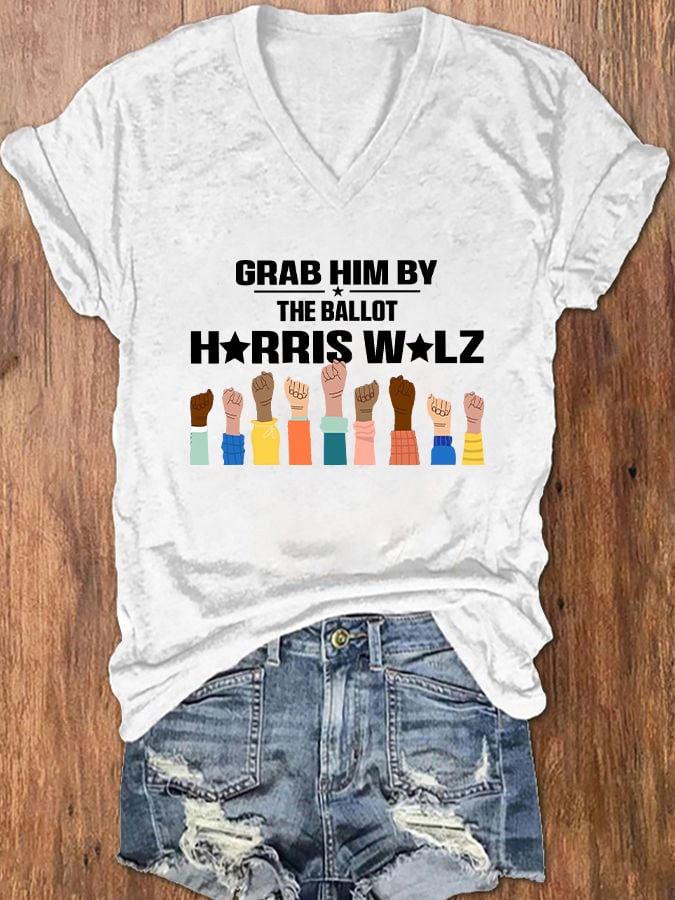 Women's Grab Him By The Ballot Printed Casual V-Neck T-Shirt