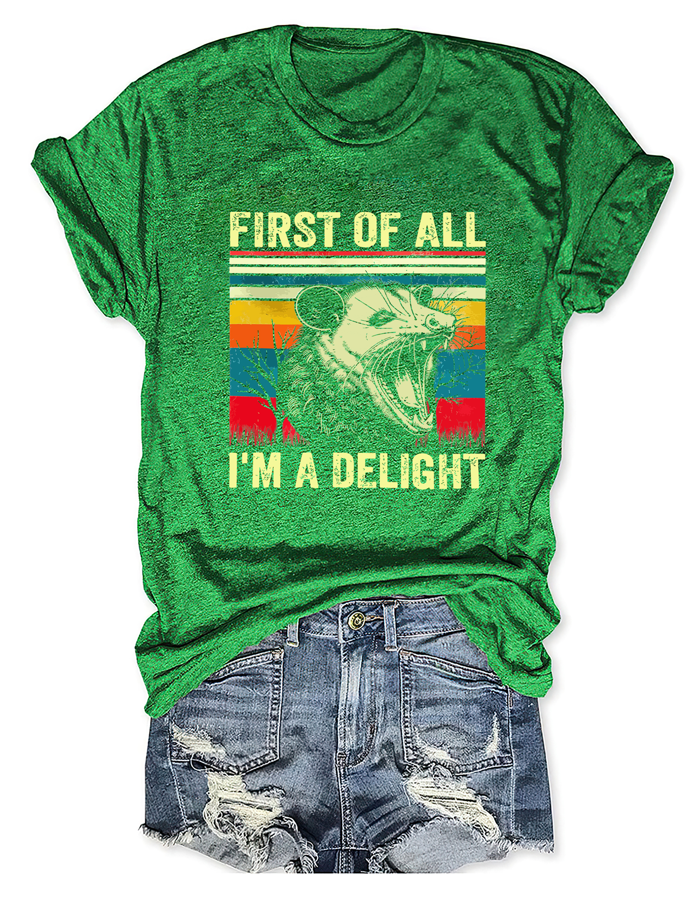 First Of All I'm A Delight T-Shirt