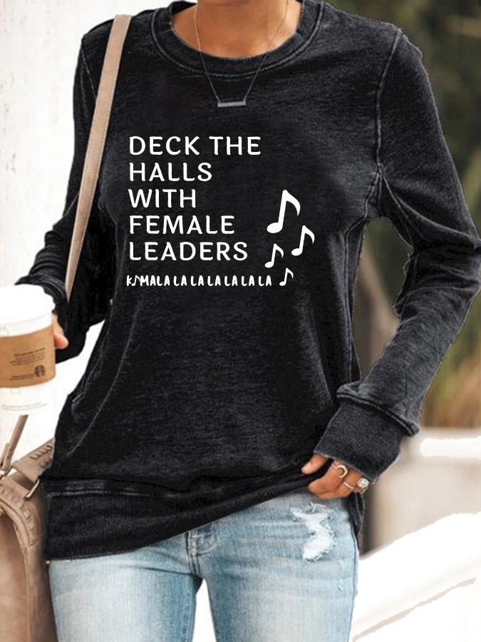Women's Deck The Halls With Female Leaders Printed Sweatshirt