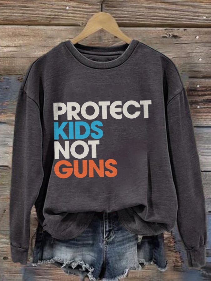 Retro Protect Kids Not Guns Print Sweatshirt