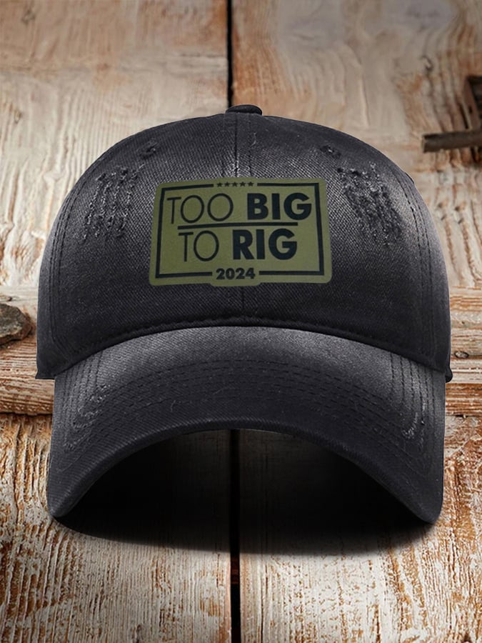 Unisex Too Big To Rig  Print Baseball Cap
