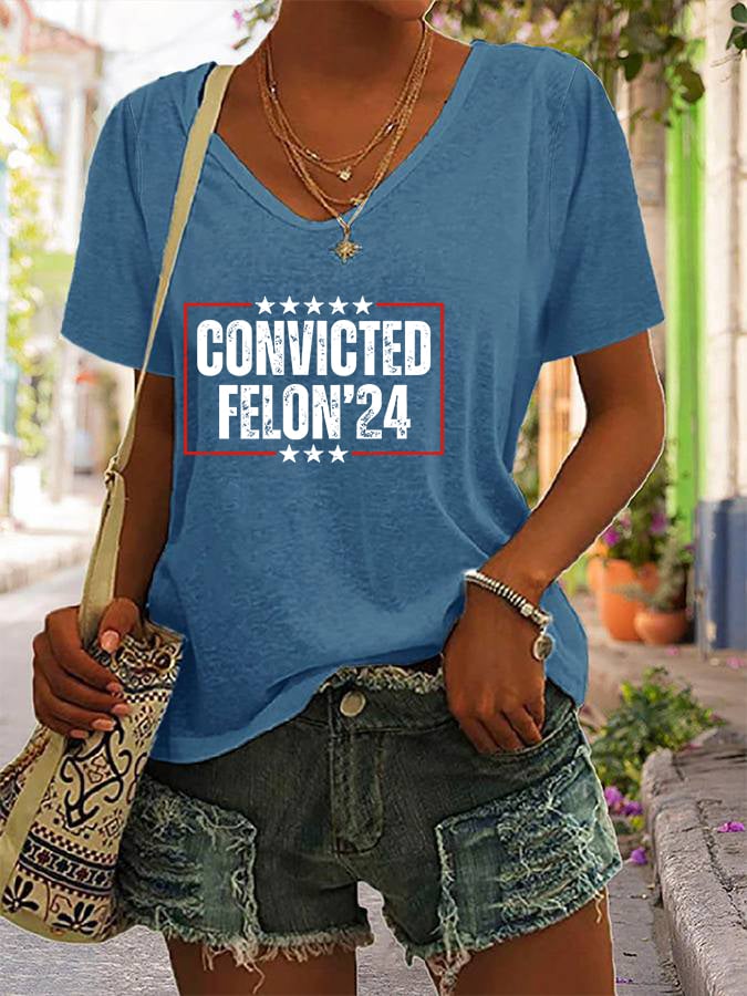Women's Convicted Felon Printed V Neck T-Shirt