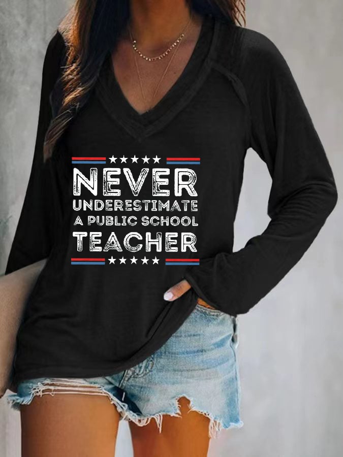 Women's Never-Underestimate-A-Public-School-Teacher Printed V-neck T-shirt