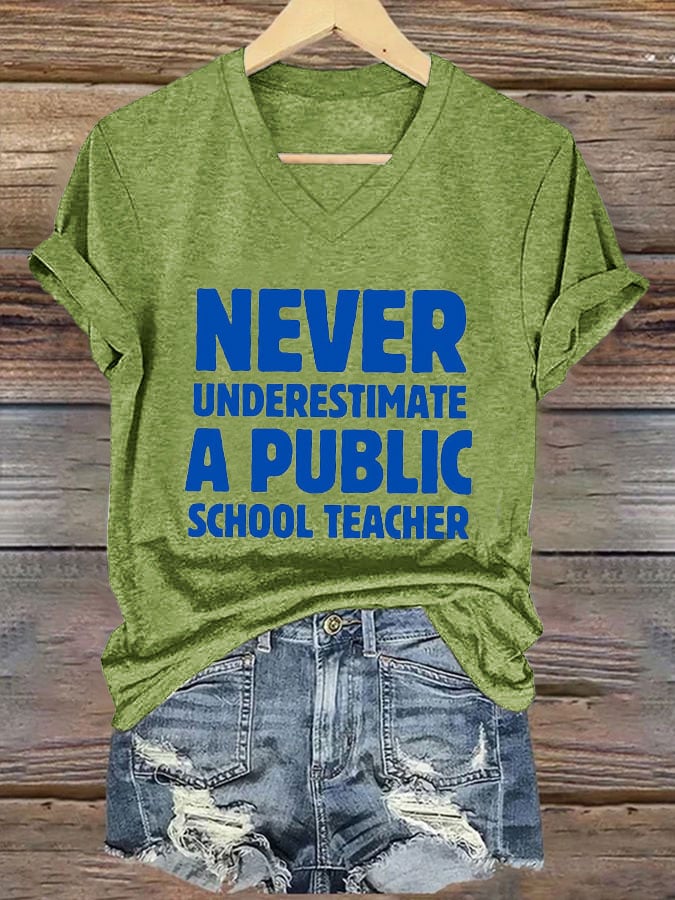Women's Never Underestimate A Public School Teacher Print T-Shirt