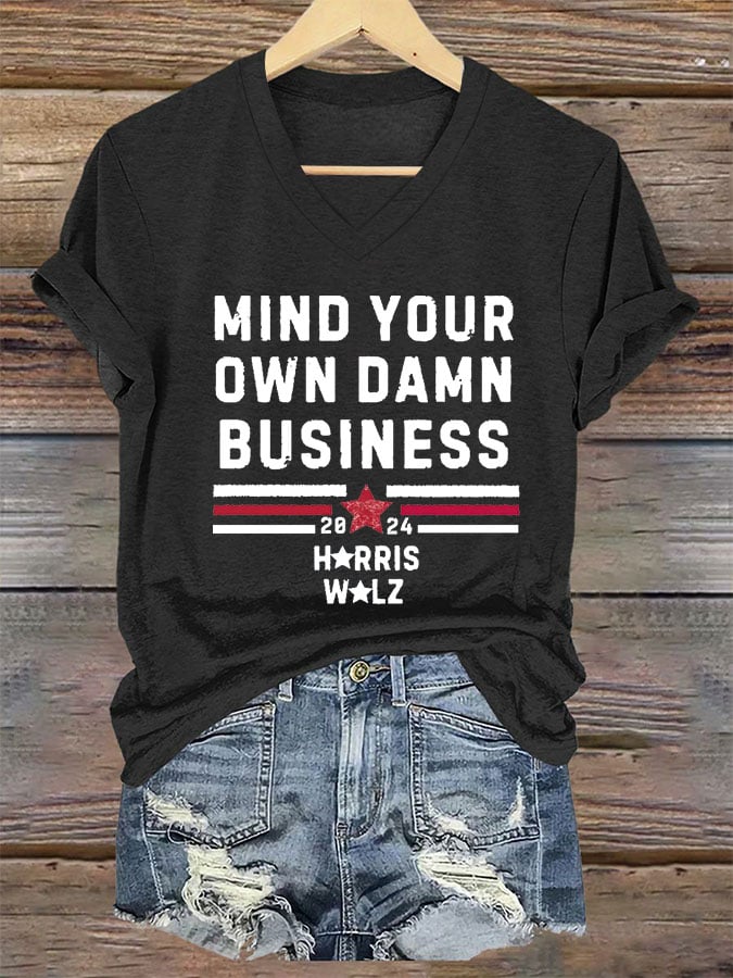 Women's Mind Your Own Damn Business Print V-Neck T-Shirt