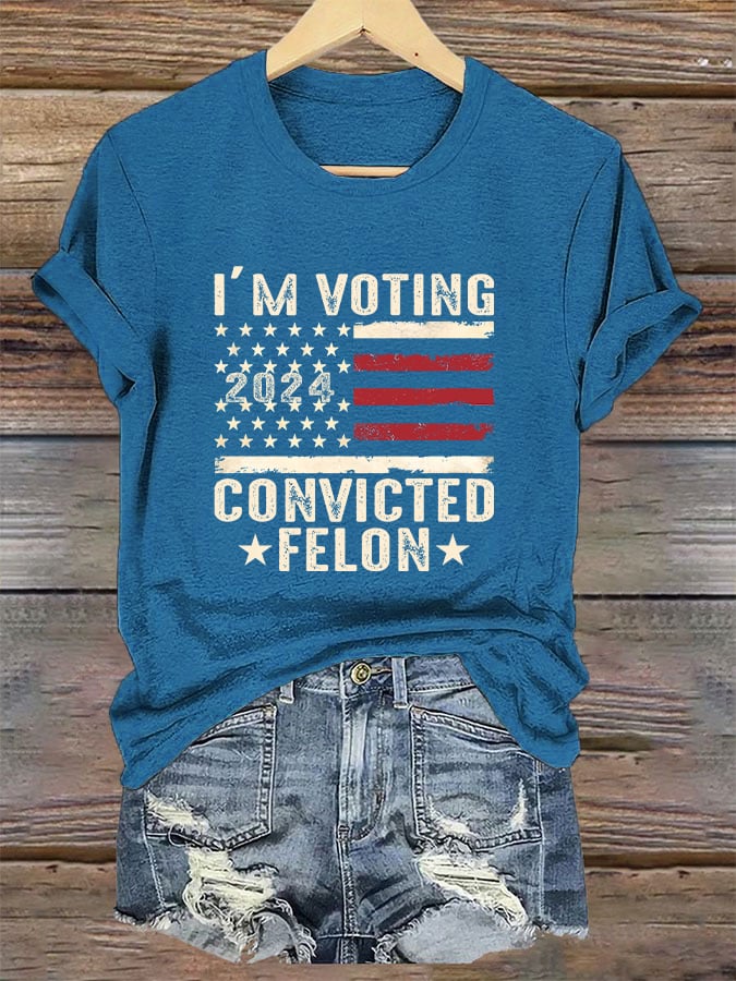 Women's I'm Voting For The Felon Print T-Shirt