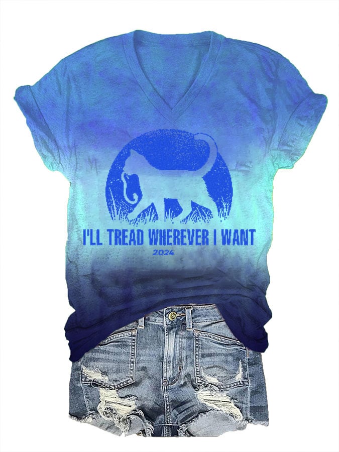 Women's I'll Tread Wherever I Want Print Casual V-Neck T-Shirt