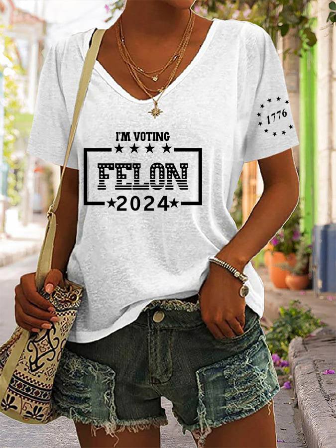 Women's I'm Voting For The Felon Printed V-Neck T-Shirt