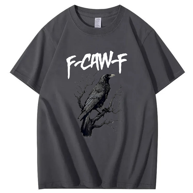 F-Caw-F Crow T-Shirt