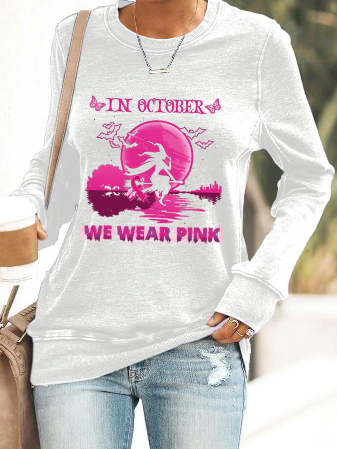 Women's In October We Wear Pink Printed Sweatshirt