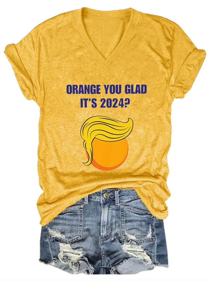 Women's Taunting Orange Face, Orange You Glad It's 2024? Printed T-shirt