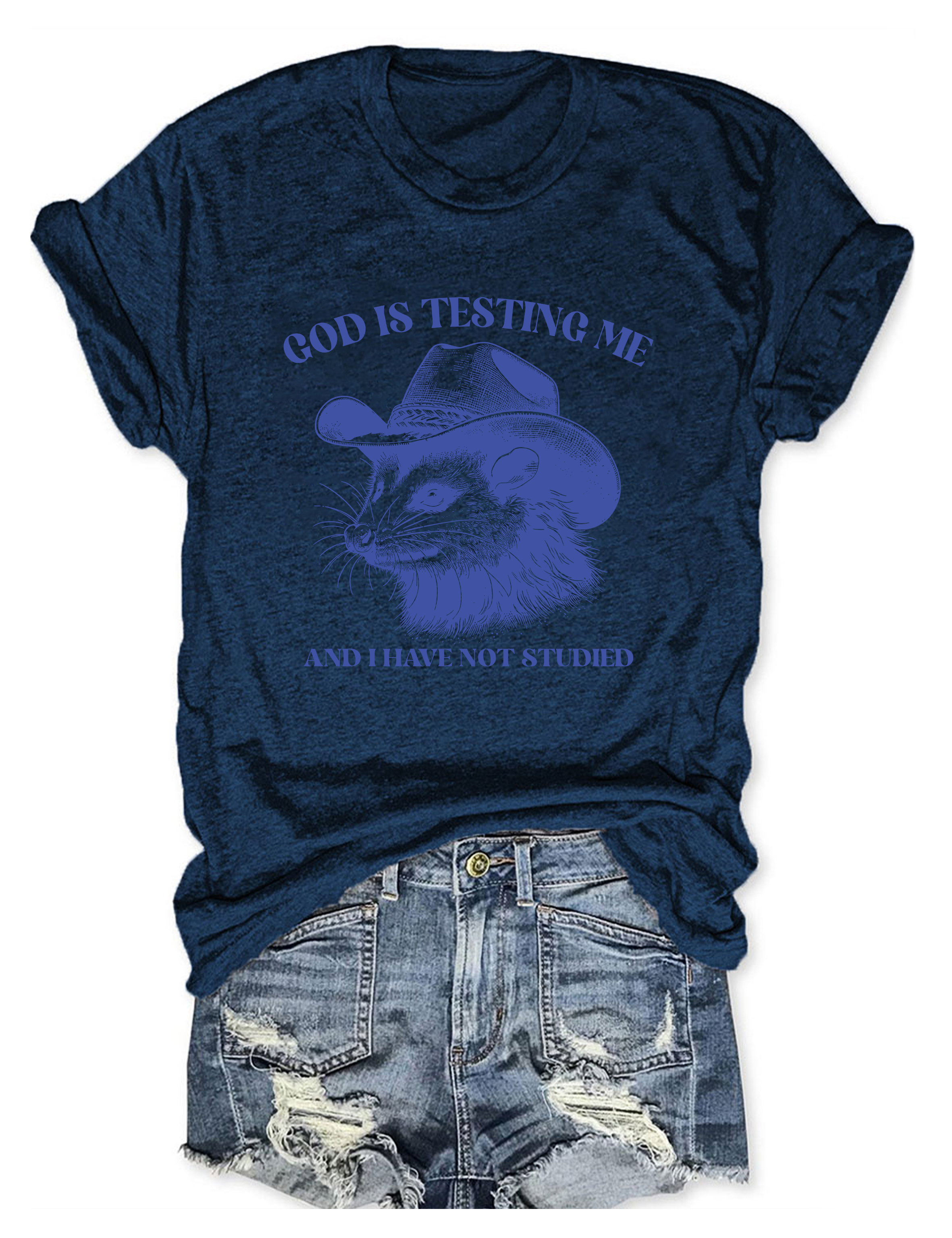 God Is Testing Me And I Have Not Studied T-Shirt