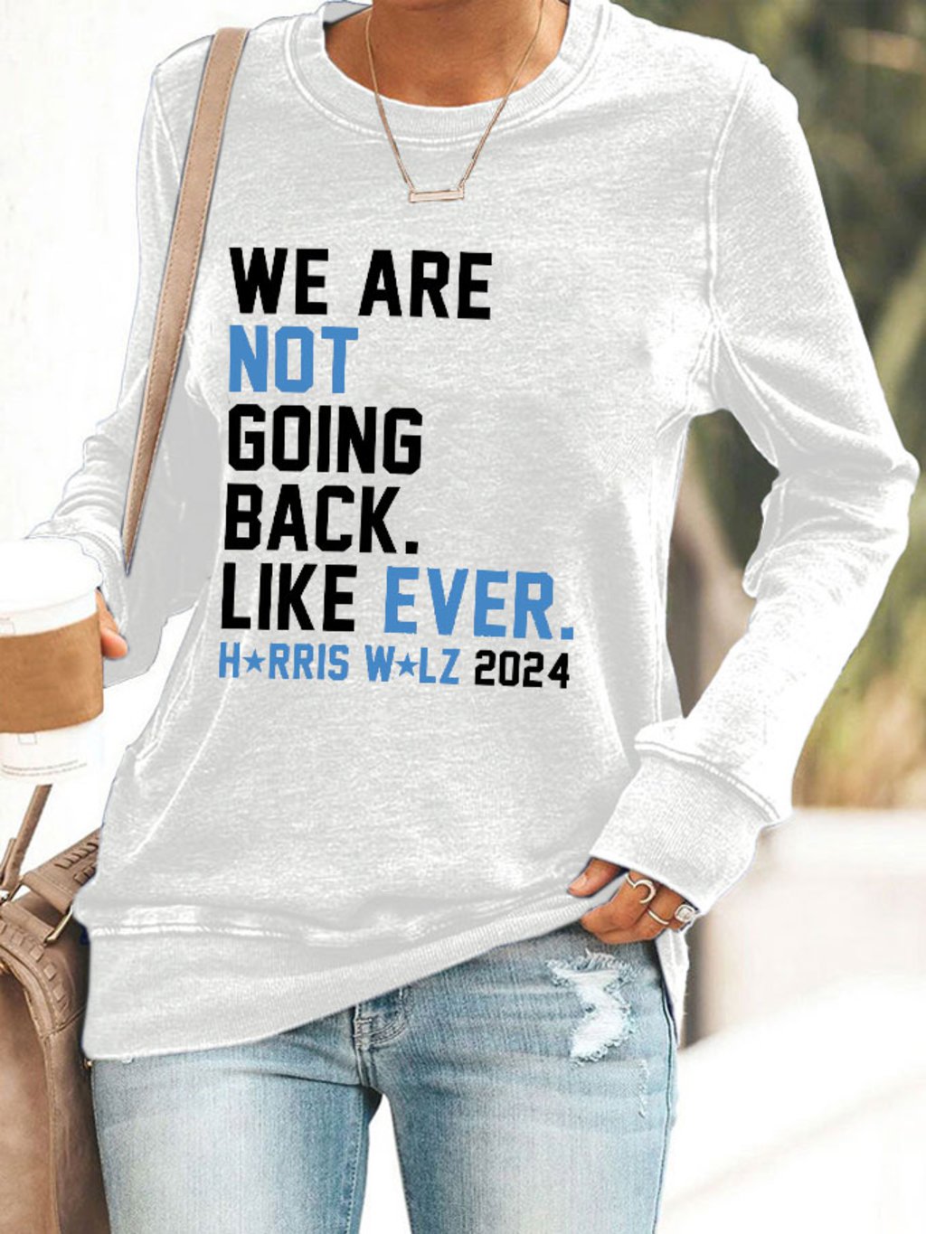 Women's We Are Not Going Back Like Ever Comma La Printed Sweatshirt