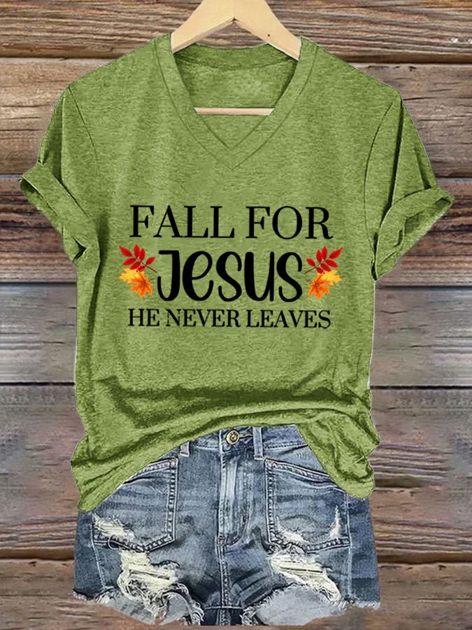 Women's Fall For Jesus He Never Leaves T-shirt