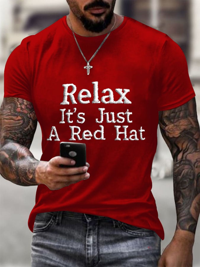 Relax It's Just A Red Hat Print T-Shirt