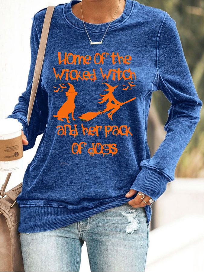 Women's Home Of The Wicked Witch And Her Pack Of Dogs Print Casual Sweatshirt