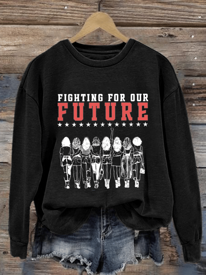 Women's Fight For Our Future Printed Casual Sweatshirt