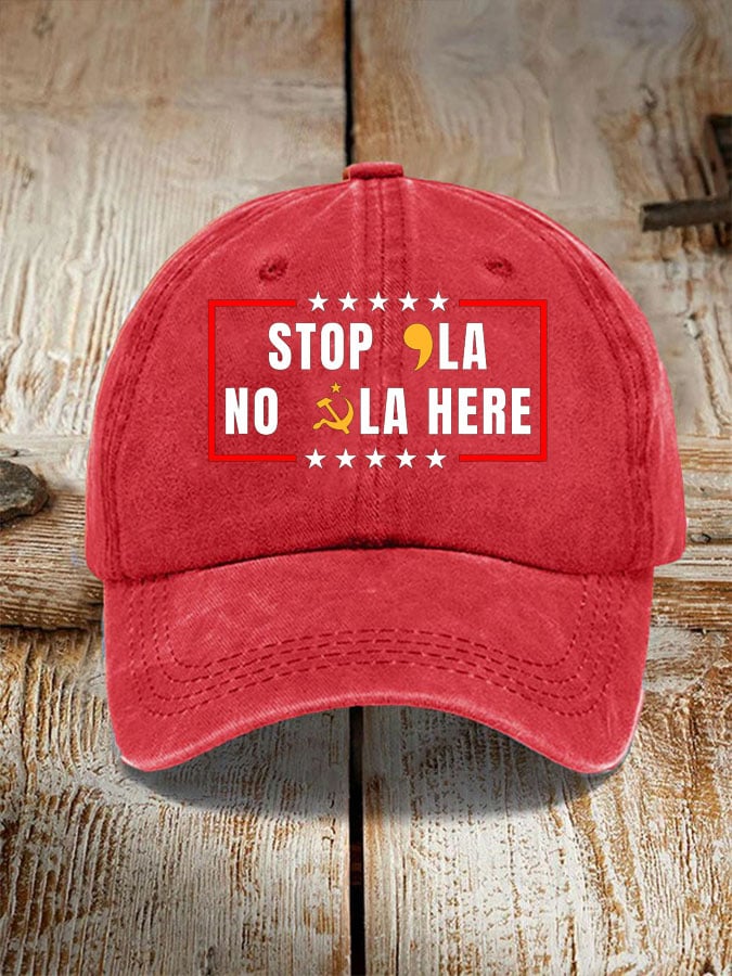 Stop La No La Here Print Hat