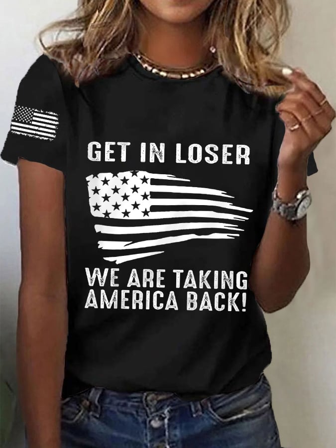 Women's Get In Loser We're Taking America Back 2024 Vote MAGA American Flag Tee