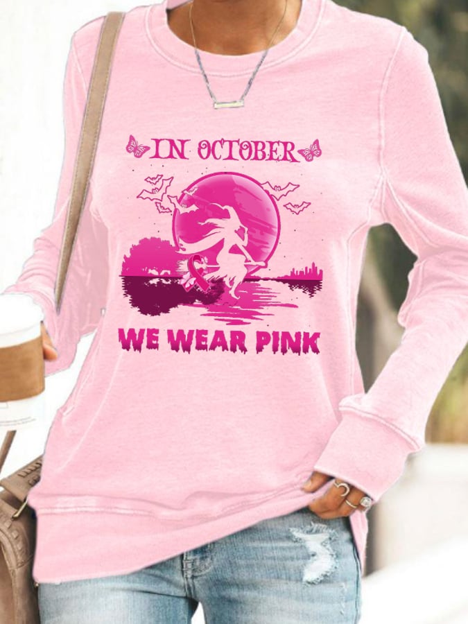 Women's In October We Wear Pink Printed Sweatshirt