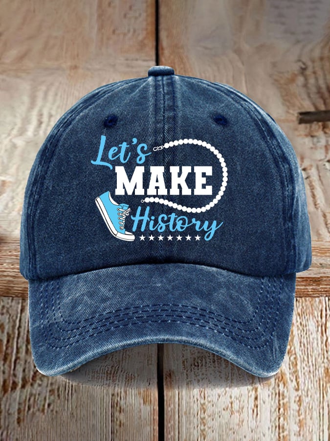 Let's Make History Printed Casual Baseball Cap