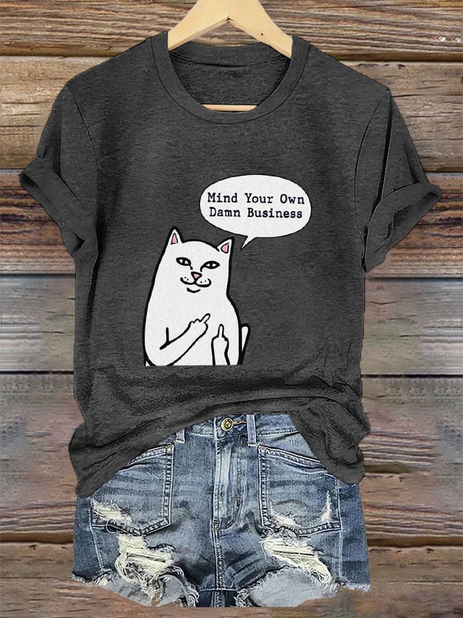 Women's Funny Cat Mind Your Own Damn Business T-shirt