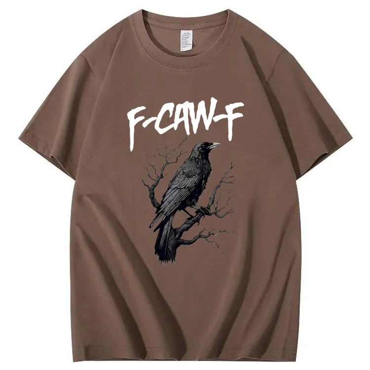 F-Caw-F Crow T-Shirt