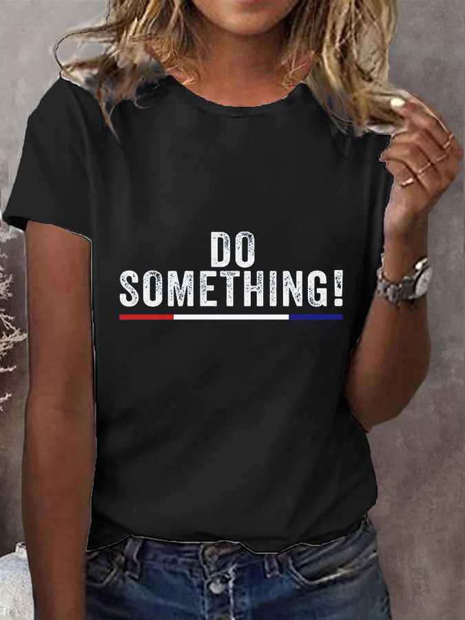 Women's Do Something Print TShirt