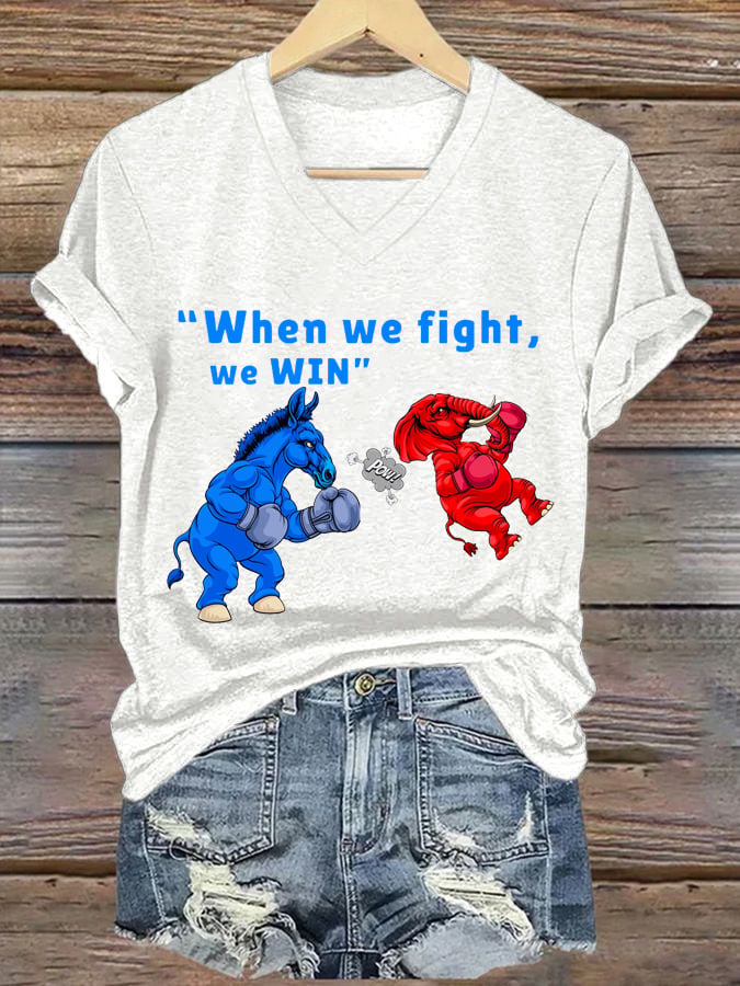 Women's When We Fight We Win Print V-Neck T-Shirt