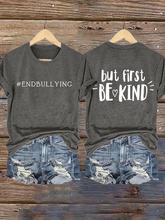 Retro Bullying Prevention Awareness Unity Day But First Be Kind End Bullying Print T-Shirt