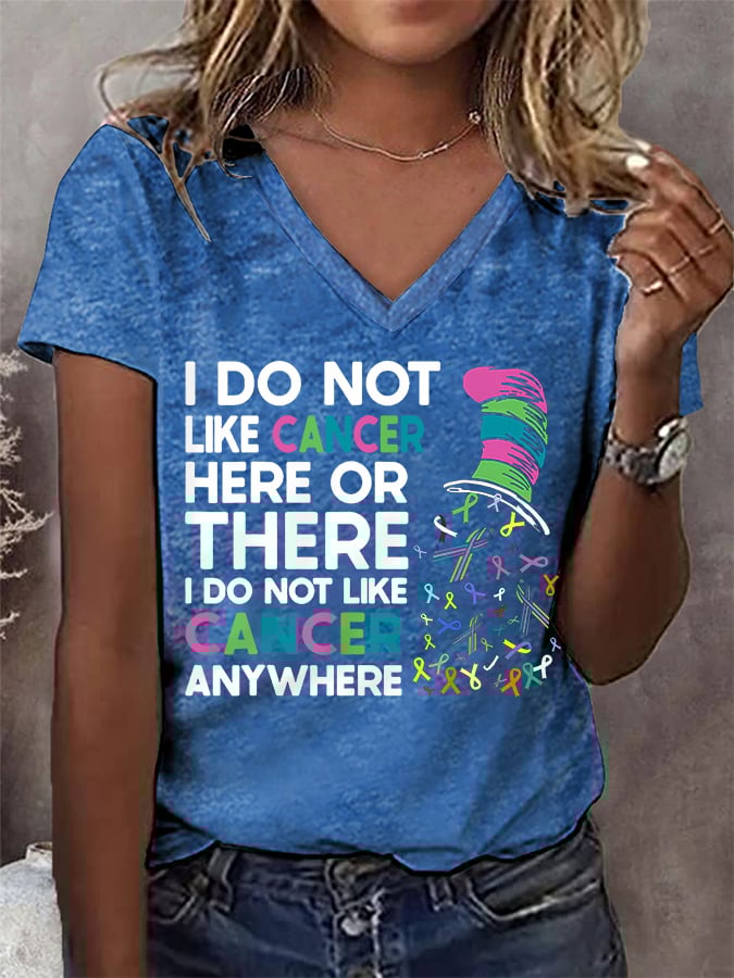 Women's I Do Not Like Cancer Anywhere Colorful Ribbons Various Cancer Awareness V-Neck Tee