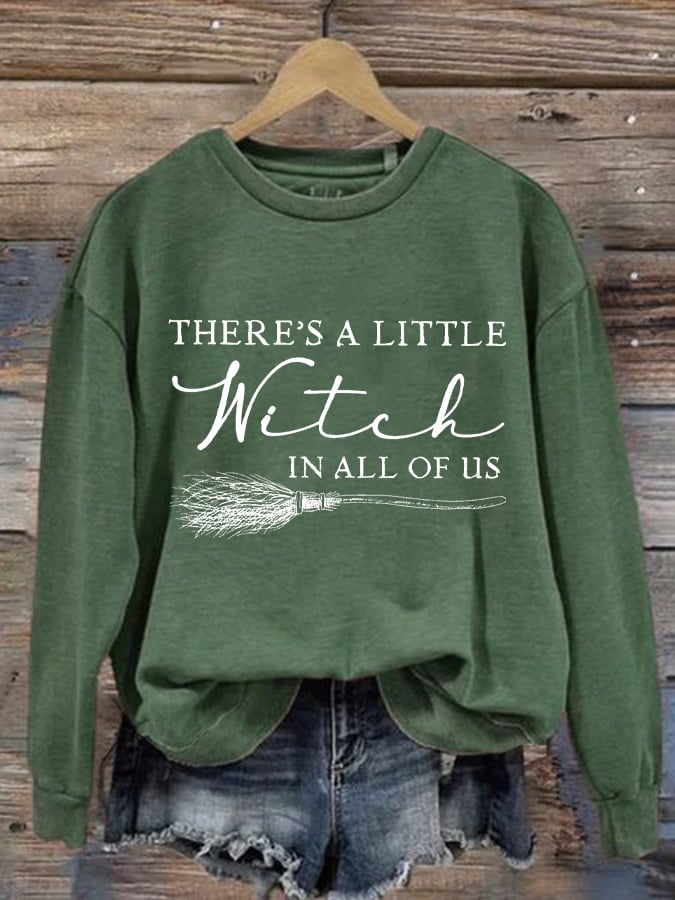 Women's There Is A Little Witch In All Of Us Print Round Neck Sweatshirt