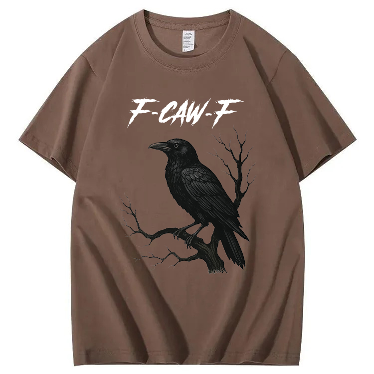 F-Caw-F Crow T-Shirt