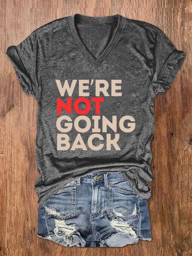 Women's We're Not Going Back La Print V-Neck T-Shirt
