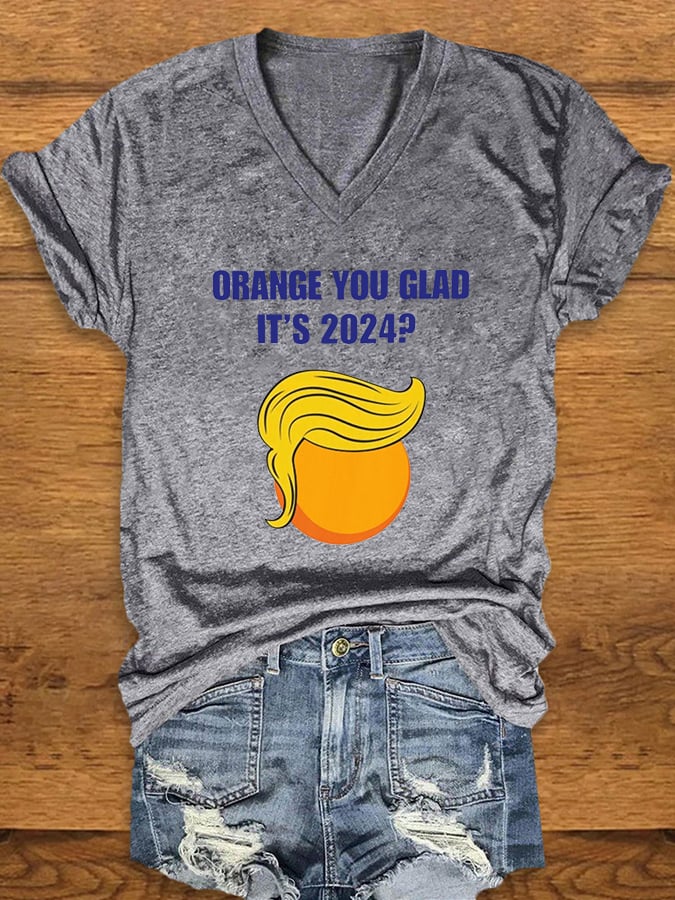 Women's Taunting Orange Face, Orange You Glad It's 2024? Printed T-shirt