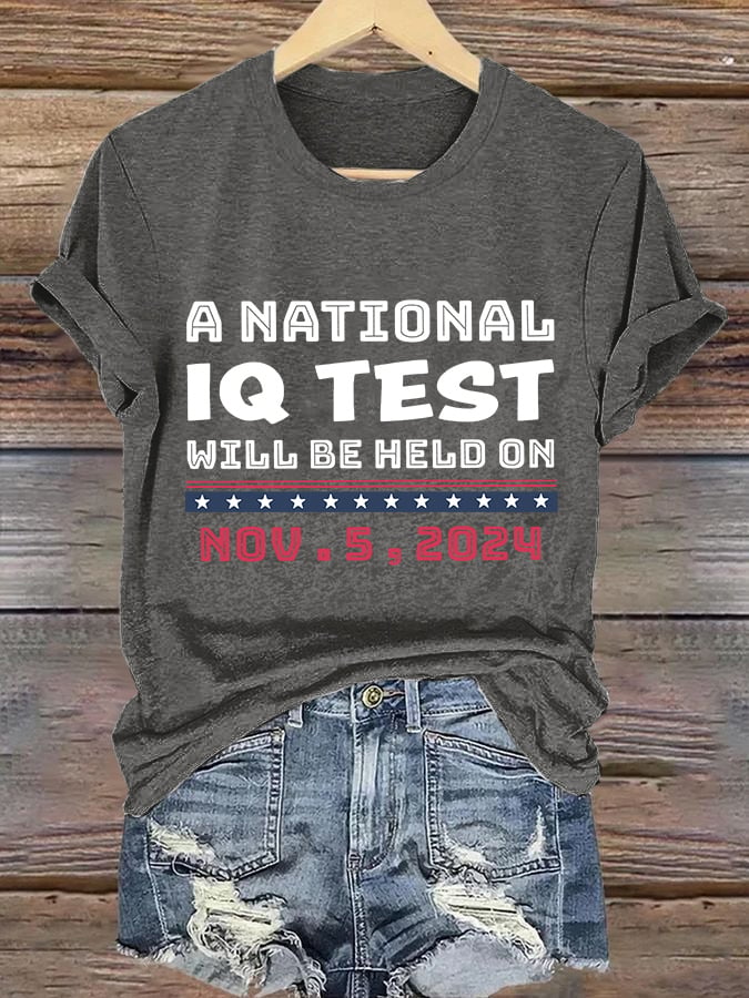 Retro A National IQ Test Will Be Held On Nov.5,2024 Print T-Shirt