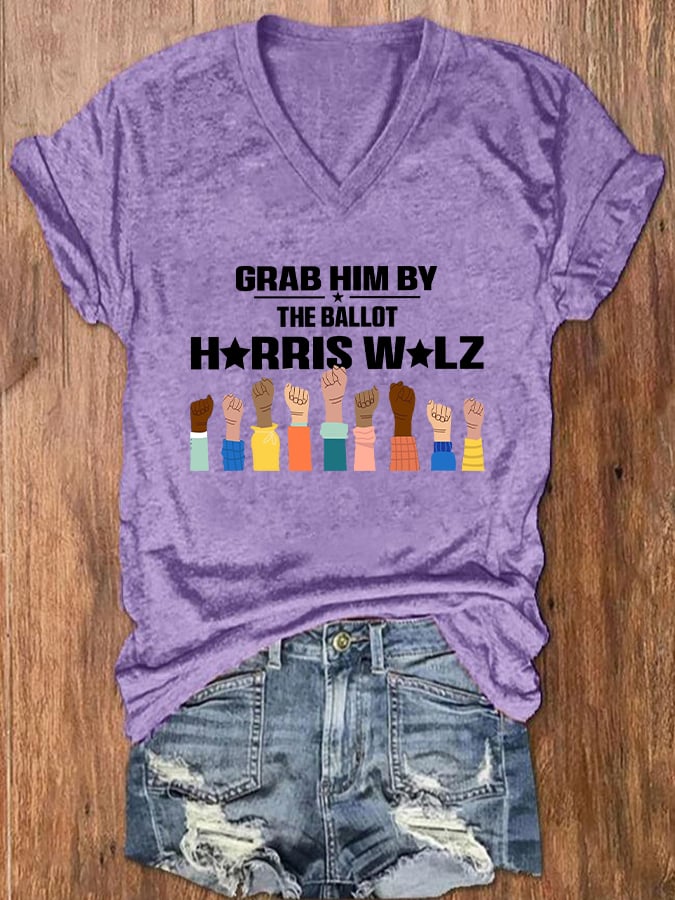 Women's Grab Him By The Ballot Printed Casual V-Neck T-Shirt